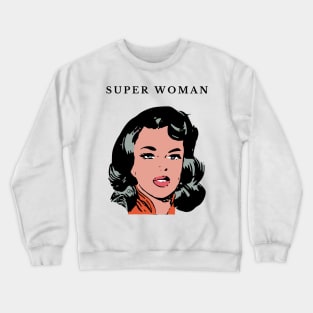 Super woman Crewneck Sweatshirt